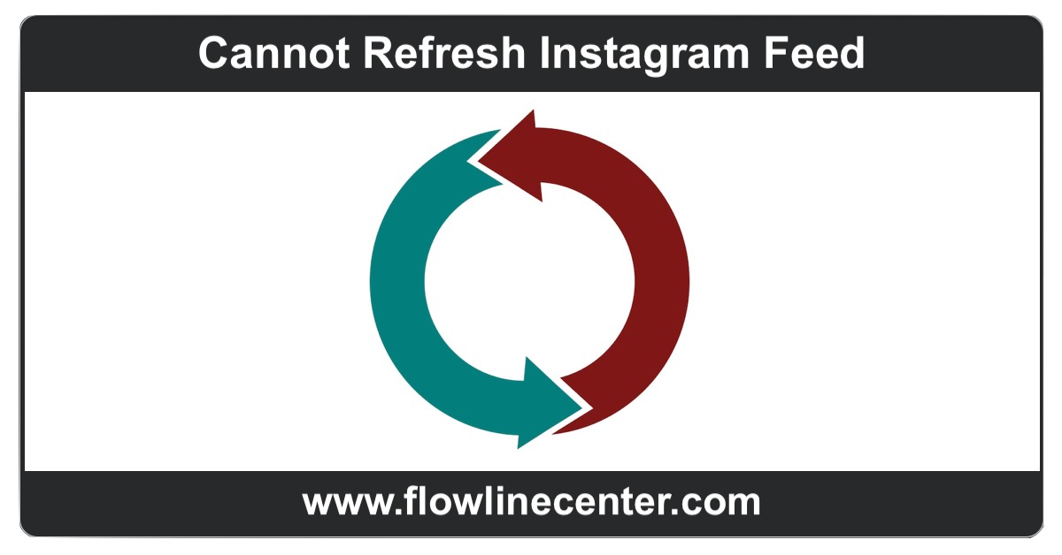 Cannot Refresh Instagram Feed