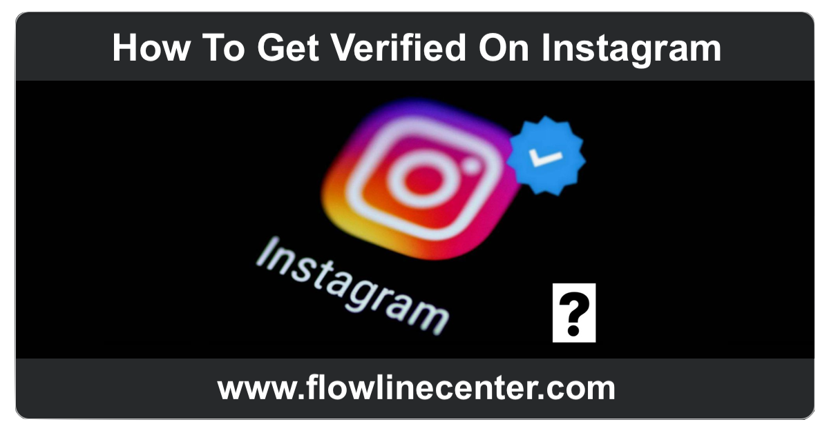 How To Get Verified On Instagram