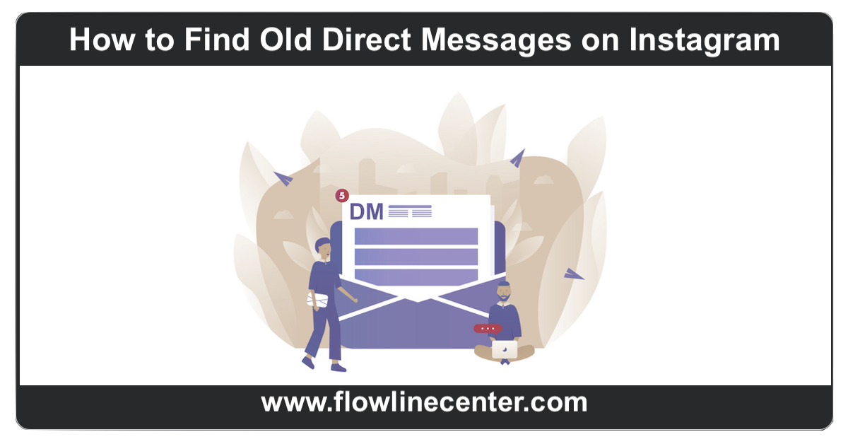 How to Find Old Direct Messages on Instagram