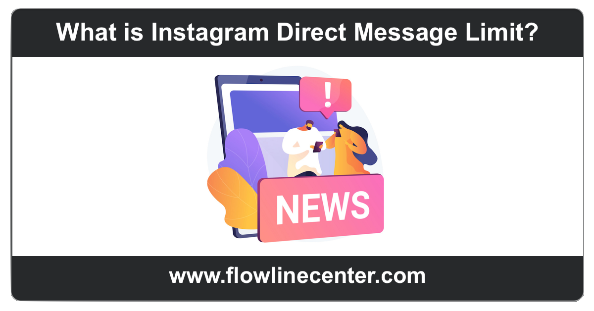 What is Instagram Direct Message Limit