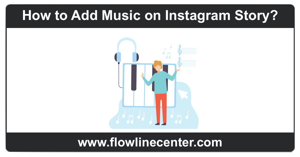 How to Add Music on Instagram Story